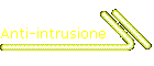 Anti-intrusione